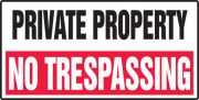 PRIVATE PROPERTY NO TRESPASSING