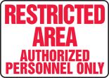 Restricted Area Authorized Personnel Only