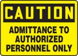 Admittance To Authorized Personnel Only
