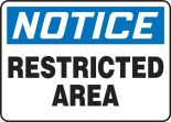 Safety Sign, Header: NOTICE, Legend: RESTRICTED AREA