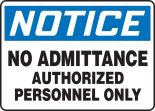No Admittance Authorized Personnel Only