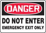 DO NOT ENTER EMERGENCY EXIT ONLY