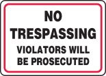 VIOLATORS WILL BE PROSECUTED