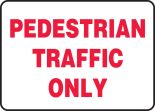 PEDESTRIAN TRAFFIC ONLY