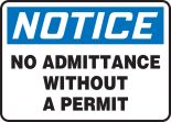 NO ADMITTANCE WITHOUT A PERMIT
