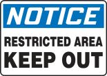 Safety Sign, Header: NOTICE, Legend: RESTRICTED AREA KEEP OUT