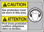 CAUTION EAR PROTECTION MUST BE WORN IN THIS AREA (W/GRPAHIC)
