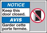NOTICE KEEP THIS DOOR CLOSED (W/GRAPHIC)