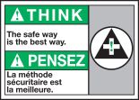 SAFETY FIRST THE SAFE WAY IS THE BEST WAY (W/GRAPHIC)