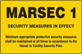 Safety Sign, Legend: MARSEC LEVEL 1 ...