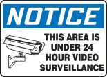 Safety Sign, Header: NOTICE, Legend: NOTICE THIS AREA IS UNDER 24 HOUR VIDEO SURVEILLANCE (w/Graphic)