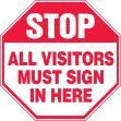 All Visitors Must Sign In Here