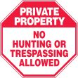 No Hunting Or Trespassing Allowed
