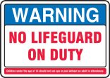 Warning no lifeguard on duty