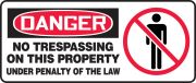 No Trespassing On This Property Under Penalty Of The Law (w/Graphic)