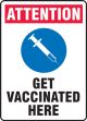 Attention Get Vaccinated Here