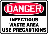INFECTIOUS WASTE AREA USE PRECAUTIONS