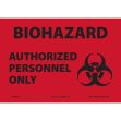 OSHA Biohazard Safety Sign - Authorized Personnel Only