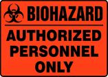 BIOHAZARD AUTHORIZED PERSONNEL ONLY (W/GRAPHIC)