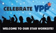 CELEBRATE VPP WELCOME TO OUR STAR WORKSITE! (w/graphic)