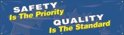 Contractor Preferred Motivational Banners: Safety Is The Priority - Quality Is The Standard