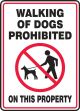 Pet Signs: Walking Of Dogs Prohibited On This Property