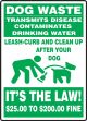 Pet Signs: Dog Waste Transmits Disease - Contaminates Drinking Water