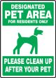 Pet Signs: Designated Pet Area - For Residents Only - Please Clean Up After Your Pet