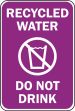 Safety Sign: RECYCLED WATER, DO NOT DRINK…