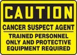 CANCER SUSPECT AGENT TRAINED PERSONNEL ONLY AND PROTECTIVE EQUIPMENT REQUIRED