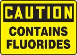 CAUTION CONTAINS FLUORIDES