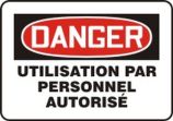DANGER UTILISATION PAR PERSONNEL AUTORISÉ