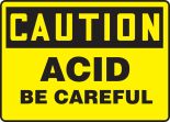 CAUTION ACID BE CAREFUL