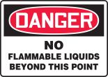 NO FLAMMABLE LIQUIDS BEYOND THIS POINT