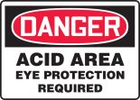 ACID AREA EYE PROTECTION REQUIRED