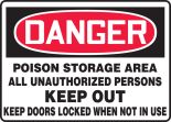 POISON STORAGE AREA ALL UNAUTHORIZED PERSONS KEEP OUT KEEP DOORS LOCKED WHEN NOT IN USE