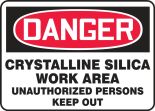 OSHA Danger Safety Sign: Crystalline Silica Work Area - Unauthorized Persons Keep Out