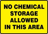 NO CHEMICAL STORAGE ALLOWED IN THIS AREA