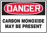 CARBON MONOXIDE MAY BE PRESENT