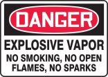 EXPLOSIVE VAPOR NO SMOKING, NO OPEN FLAMES, NO SPARKS