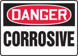 DANGER CORROSIVE<BR><BR> PELIGRO CORROSIVO (SPANISH)<BR><BR> DANGER CORROSIF (FRENCH)