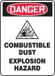 DANGER COMBUSTIBLE DUST EXPLOSION HAZARD W/GRAPHIC