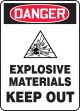 DANGER EXPLOSIVE MATERIALS KEEP OUT W/GRAPHIC