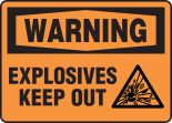 EXPLOSIVES KEEP OUT (W/GRAPHIC)
