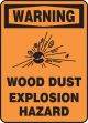 WARNING WOOD DUST EXPLOSION HAZARD W/GRAPHIC