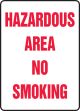 HAZARDOUS AREA NO SMOKING