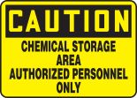 CHEMICAL STORAGE AREA AUTHORIZED PERSONNEL ONLY