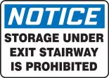 Safety Sign, Header: NOTICE, Legend: NOTICE STORAGE UNDER EXIT STAIRWAY IS PROHIBITED