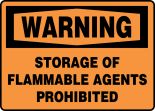 STORAGE OF FLAMMABLE AGENTS PROHIBITED