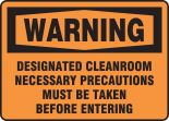 WARNING DESIGNATED CLEANROOM NECESSARY PRECAUTIONS MUST BE TAKEN BEFORE ENTERING